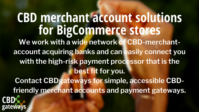 BigCommerce CBD Merchant account solutions